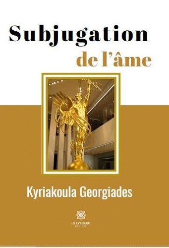 georgiades-kyriakoula-subjugation-de-l-ame_0