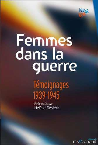 gestern-h-cl-ne-femmes-dans-la-guerre-temoignages-1939-1945_0
