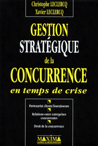 gestion-strategique-de-la-concurrence-en-temps-de-crise-partenariat-clients-fournisseurs-relations_0