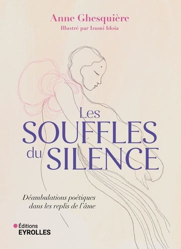 ghesquiere-anne-les-souffles-du-silence-deambulations-poetiques-dans-les-replis-de-l-ame_0