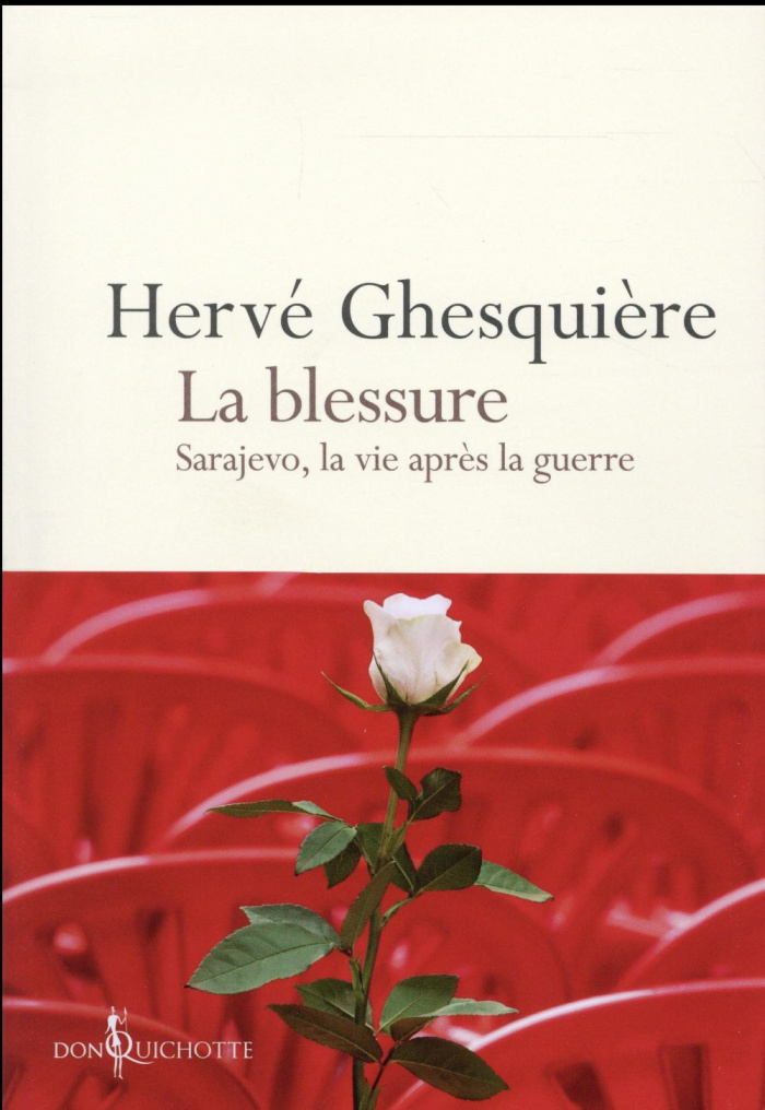 ghesquiere-herve-la-blessure-sarajevo-la-vie-apres-la-guerre_0