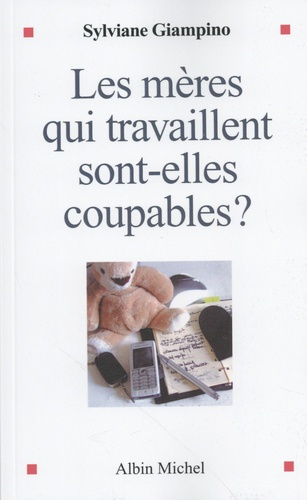 giampino-sylviane-les-meres-qui-travaillent-sont-elles-coupables_0