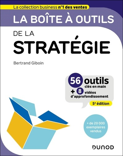 giboin-bertrand-la-boite-a-outils-de-la-strategie-5e-ed-56-outils-cles-en-main_0