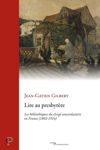 gilbert-jean-gatien-lire-au-presbytere-les-bibliotheques-du-clerge-concordataire-en-france-1802-1914_0