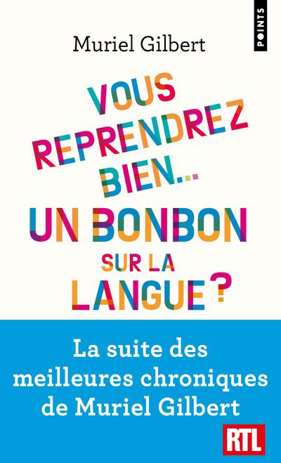 gilbert-muriel-vous-reprendrez-bien-un-bonbon-sur-la-langue-partageons-le-francais-et-ses-curiosites_0