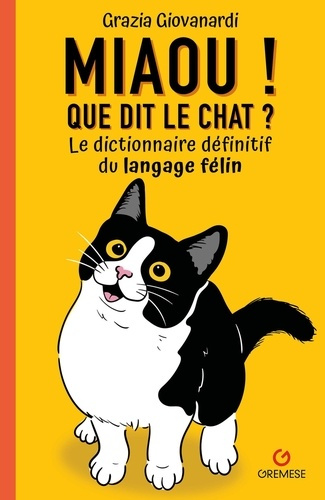 giovanardi-grazia-miaou-que-dit-le-chat-le-dictionnaire-definitif-du-langage-felin_0