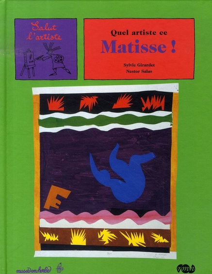 girardet-sylvie-3b-salas-nestor-quel-artiste-ce-matisse_0