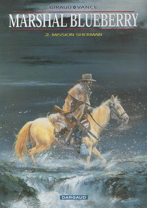 giraud-jean-3b-vance-william-marshal-blueberry-tome-2-mission-sherman_0
