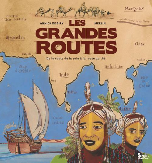 giry-annick-de-les-grandes-routes-de-la-route-de-la-soie-a-la-route-du-the_0