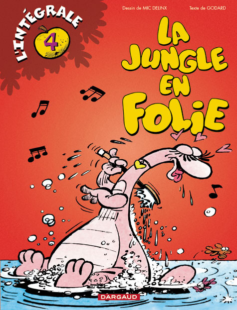 godard-delinx-la-jungle-en-folie-integrales-tome-4-la-jungle-en-folie-integrale-tome-4_0
