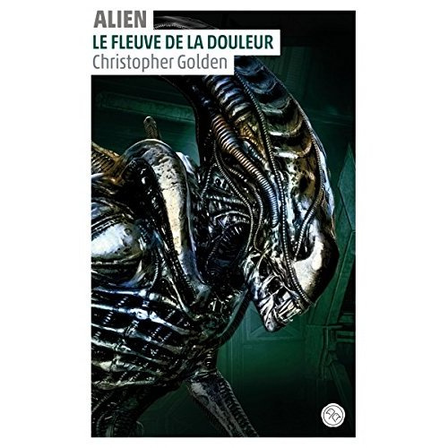 golden-christopher-3b-pernot-isabelle-alien-tome-3-le-fleuve-de-la-douleur_0