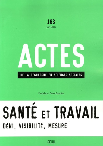 gollac-michel-3b-volkoff-serge-3b-thebaud-mony-annie-actes-de-la-recherche-en-sciences-sociales-n-163-juin-2006-sante-et-travail_0