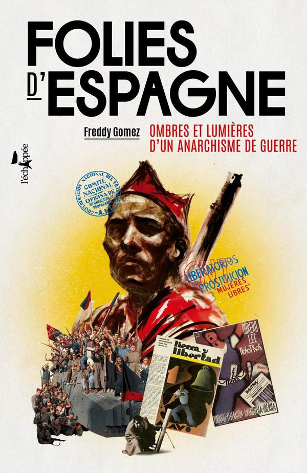 gomez-freddy-folies-d-espagne-ombres-et-lumieres-d-un-anarchisme-de-guerre_0