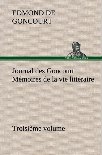 goncourt-edmond-de-journal-des-goncourt-troisieme-volume-memoires-de-la-vie-litteraire_0