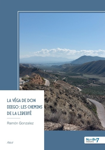 gonzalez-ramon-la-vega-de-don-diego-les-chemins-de-la-liberte_0
