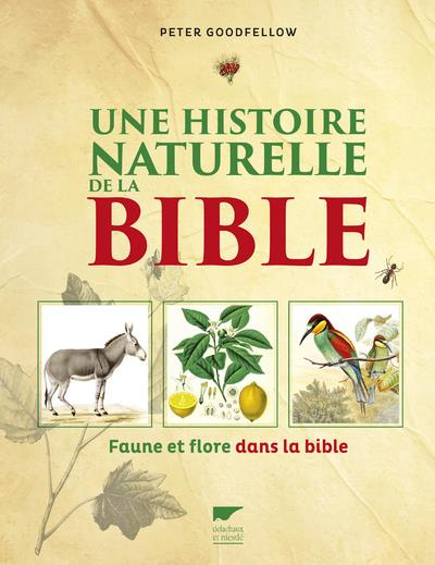 goodfellow-peter-une-histoire-naturelle-de-la-bible-faune-et-flore-dans-la-bible_0
