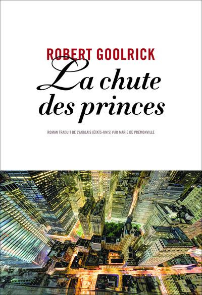 goolrick-robert-3b-premonville-marie-de-la-chute-des-princes_0
