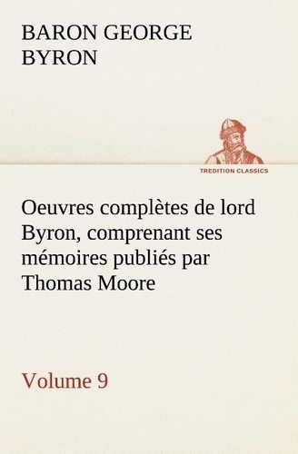 gordon-g-oeuvres-completes-de-lord-byron-volume-9-comprenant-ses-memoires-publies-par-tho_0