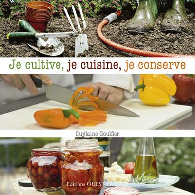 gouflier-guylaine-je-cultive-je-cuisine-je-conserve_0