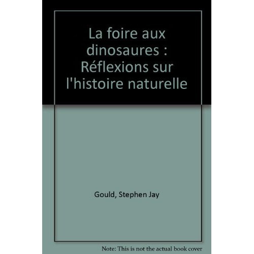 gould-stephen-jay-la-foire-aux-dinosaures-reflexions-sur-l-histoire-naturelle_0