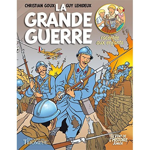 goux-christian-3b-lehideux-guy-3b-renault-alicia-3b-r-la-grande-guerre-racontee-aux-enfants_0