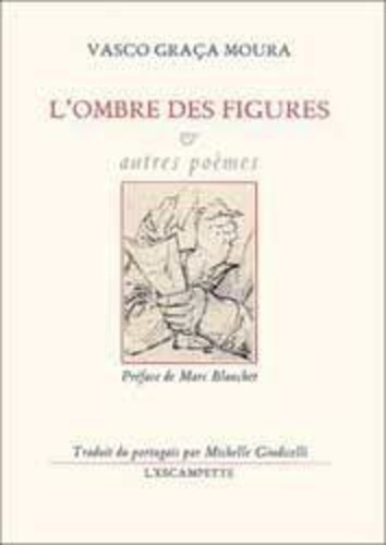 graca-moura-vasco-l-ombre-des-figures-et-autres-poemes_0
