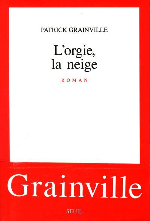 grainville-patrick-l-orgie-la-neige_0