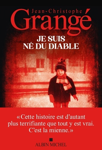 grange-jean-christophe-je-suis-ne-du-diable_0