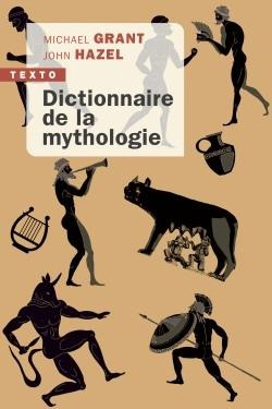 grant-michael-3b-hazel-john-3b-leyris-etienne-dictionnaire-de-la-mythologie_0