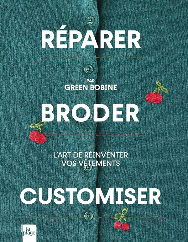green-bobine-reparer-broder-customiser-l-art-de-reinventer-vos-pieces-usees_0