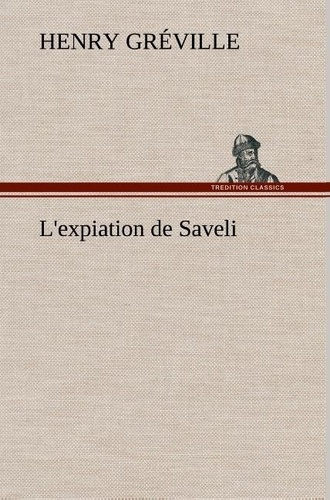 greville-henry-l-expiation-de-saveli-l-expiation-de-saveli_0