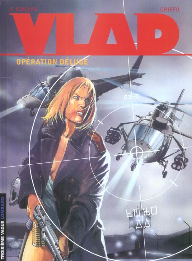 griffo-swolfs-yves-vlad-tome-6-operation-deluge_0