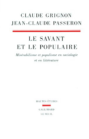 grignon-claude-3b-passeron-jean-claude-le-savant-et-le-populaire-miserabilisme-et-populisme-en-sociologie-et-en-litterature_0