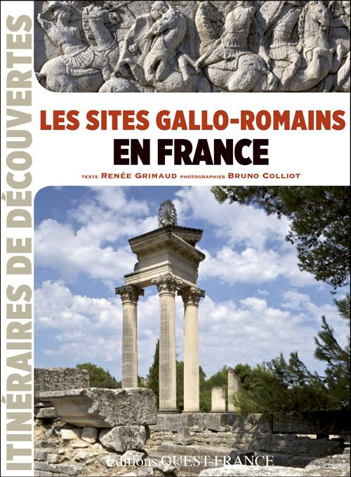 grimaud-renee-3b-colliot-bruno-3b-merienne-patrick-sites-gallo-romains-en-france_0