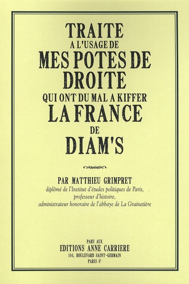 grimpret-matthieu-traite-a-l-usage-de-mes-potes-de-droite-qui-ont-du-mal-a-kiffer-la-france-de-diam-s_0