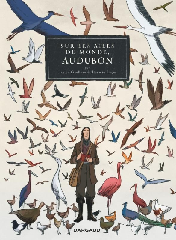 grolleau-daniel-3b-royer-jeremie-sur-les-ailes-du-monde-audubon_0