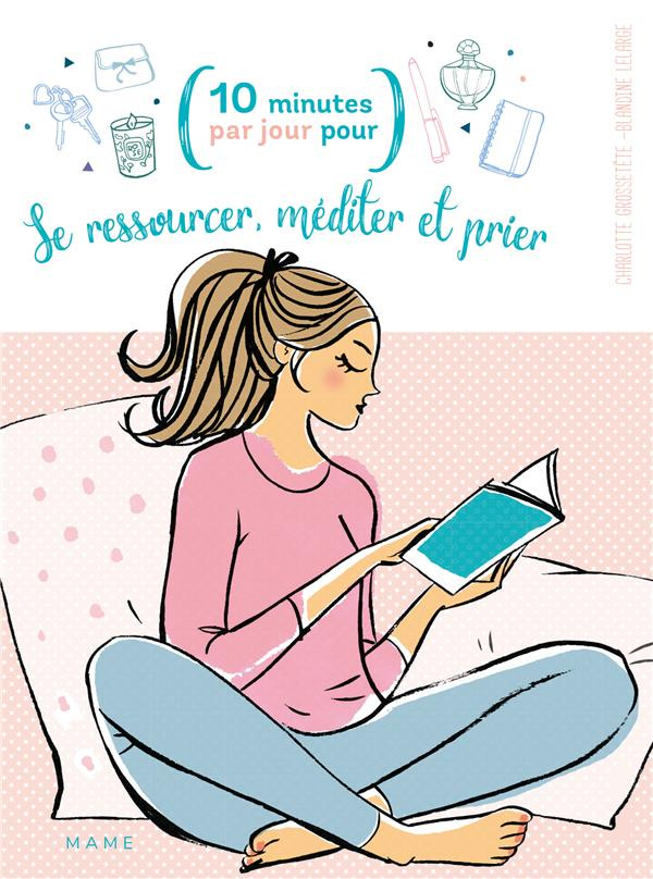 grossetete-charlotte-3b-lelarge-blandine-se-ressourcer-mediter-et-prier_0