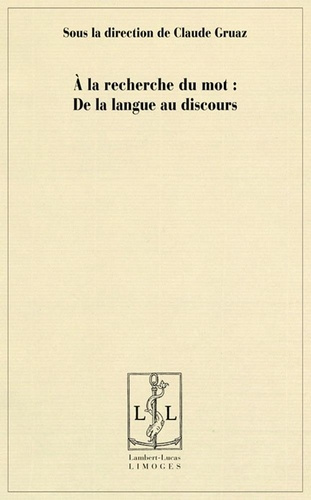 gruaz-claude-a-la-recherche-du-mot-de-la-langue-au-discours_0