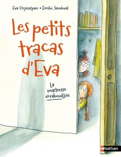 grynszpan-sandoval-les-petits-tracas-d-eva-la-maitresse-ecrabouillee_0