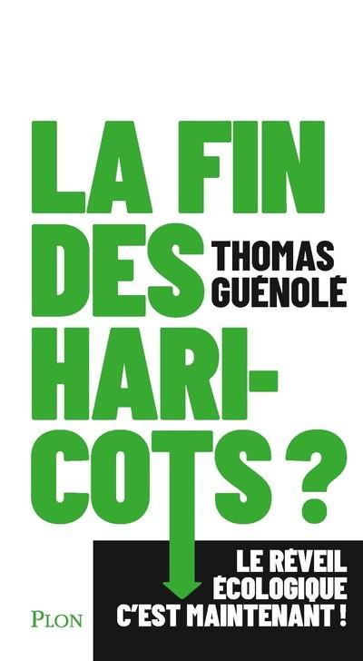 guenole-thomas-la-fin-des-haricots-le-reveil-ecologique-c-est-maintenant_0