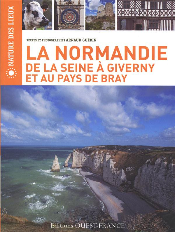 guerin-arnaud-la-normandie-de-la-seine-a-giverny-et-au-pays-de-bray_0