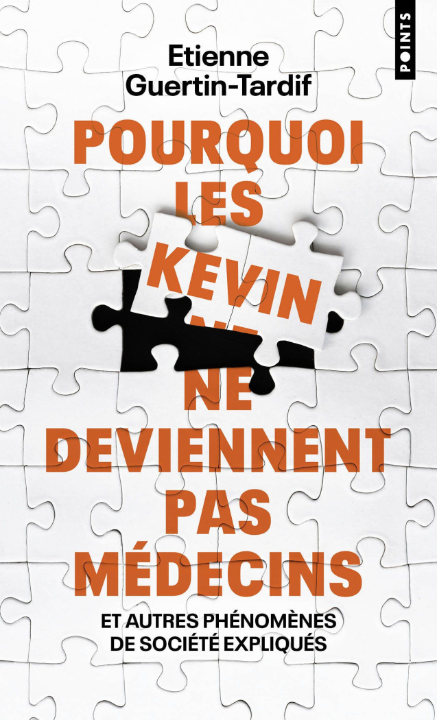 guertin-tardif-etienne-pourquoi-les-kevin-ne-deviennent-pas-medecins-et-autres-phenomenes-de-societe-expliques_0