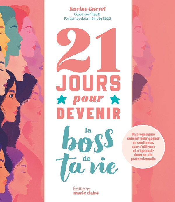 guevel-karine-21-jours-pour-devenir-le-boss-de-ta-vie-programme-pour-une-vie-professionnelle-epanouie_0