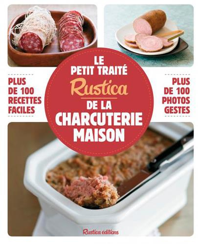 guezille-caroline-3b-lanneretonne-anthony-3b-zurbach-le-petit-traite-rustica-de-la-charcuterie-maison_0