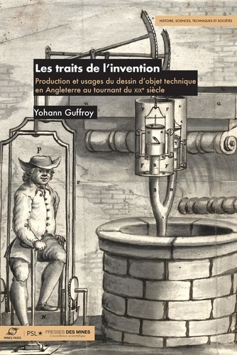 guffroy-yohan-les-traits-de-l-invention-production-et-usages-du-dessin-d-objet-technique-en-angleterre-au-tournan_0