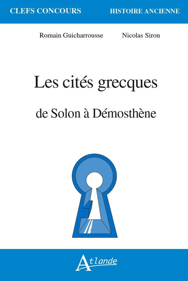 guicharrousse-romain-3b-siron-nicolas-les-cites-grecques-de-solon-a-demosthene_0