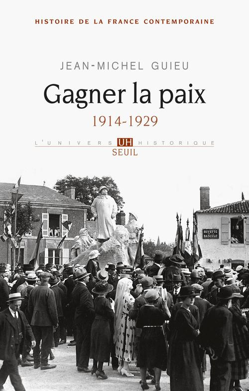 guieu-jean-michel-histoire-de-la-france-contemporaine-tome-5-gagner-la-paix-1914-1929_0