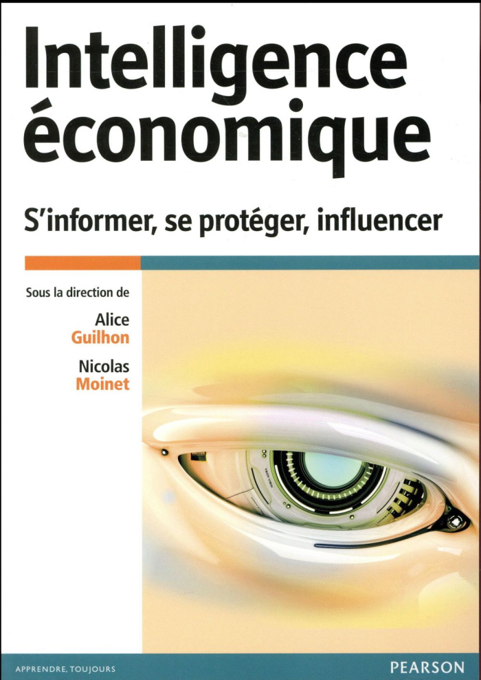guilhon-alice-3b-moinet-nicolas-intelligence-economique-s-informer-se-proteger-influencer_0