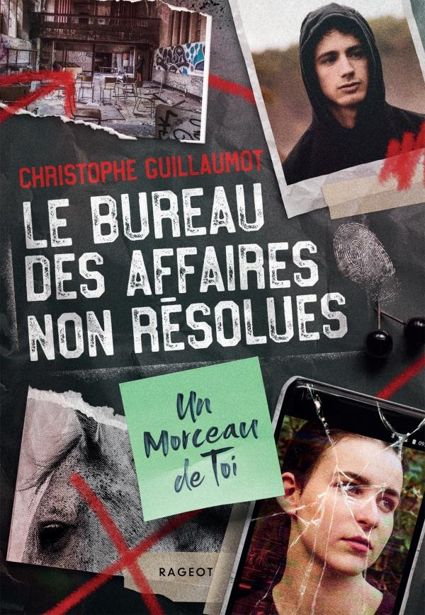 guillaumot-christophe-le-bureau-des-affaires-non-resolues-un-morceau-de-toi_0