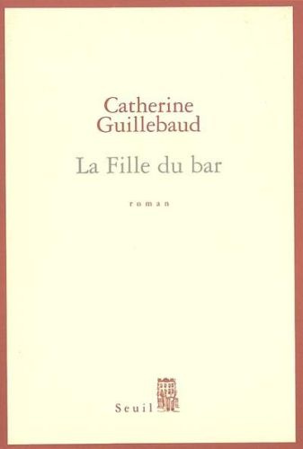 guillebaud-catherine-la-fille-du-bar_0